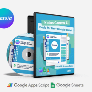 Kelas Mastery Canva Ai Code for Me - Rekod & Simpan Data dengan Google Sheet (Apps Script)